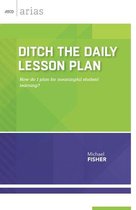 ASCD Arias - Ditch the Daily Lesson Plan