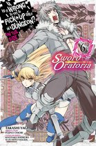 Is It Wrong to Try to Pick Up Girls in a Dungeon? On the Side: Sword Oratoria (manga) 6 - Is It Wrong to Try to Pick Up Girls in a Dungeon? On the Side: Sword Oratoria, Vol. 6 (manga)