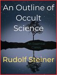 An Outline of Occult Science