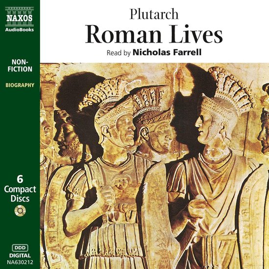 Roman Lives: Coriolanus, Pompey, Caesar, Cicero, Brutus, Mar ... - cover