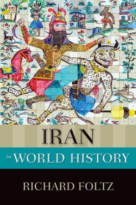 New Oxford World History - Iran in World History - cover