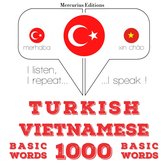 Türkçe - Vietnamca: 1000 temel kelime