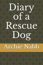 Diary of a Rescue Dog