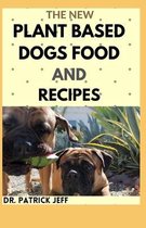 The New Plant Based Dogs Food and Recipes