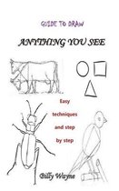 Guide to Draw Anything You See