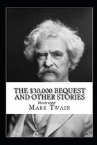 The $30,000 Bequest and other short stories Illustrated