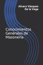 Conocimientos Generales de Masoneria