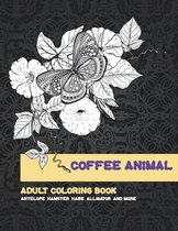 Coffee Animal - Adult Coloring Book - Antelope, Hamster, Hare, Alligator, and more