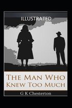 The Man Who Knew Too Much Illustrated