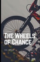 The Wheels of Chance (Illustrated)