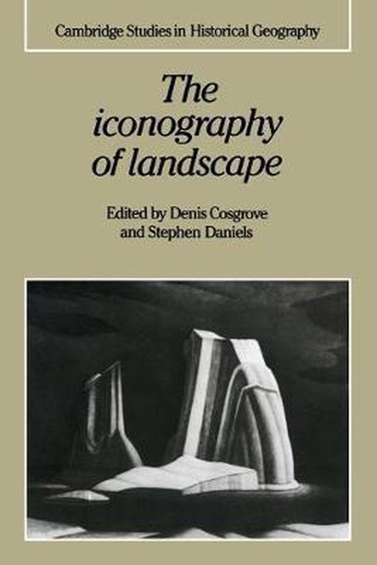 Iconography Of Landscape  9780521389150  Denis Cosgrove  Boeken 