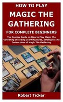 How to Play Magic the Gathering for Complete Beginners