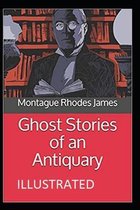 Ghost Stories of an Antiquary Illustrated