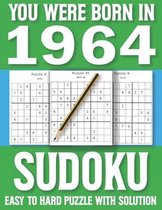 You Were Born In 1964: Sudoku Book