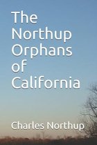 The Northup Orphans of California