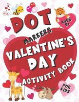 Valentine's Day Dot Markers Activity Book for Kids Ages 2+