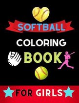 Softball coloring book for girls: Funny and Cute Softball Coloring pages for girls, kids