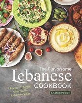 The Flavorsome Lebanese Cookbook