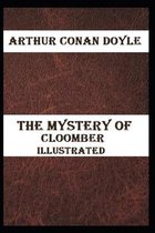 The Mystery of Cloomber Illustrated