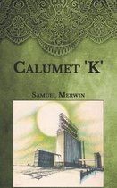 Calumet 'K'