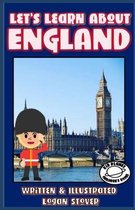 Let's Learn About England!: Kid History