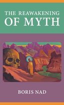 The Reawakening of Myth