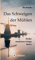 Das Schweigen der Muhlen