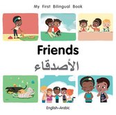 My First Bilingual Book- My First Bilingual Book–Friends (English–Arabic)