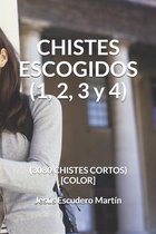 CHISTES ESCOGIDOS (1, 2, 3 y 4)