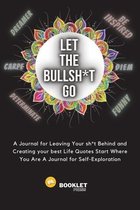 Let That Bullsh*t Go