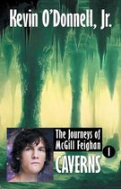 Journeys of McGill Feighan- Caverns