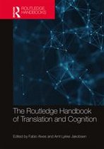 Routledge Handbooks in Translation and Interpreting Studies - The Routledge Handbook of Translation and Cognition