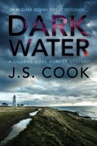 Kildevil Cove Murder Mysteries - Dark Water