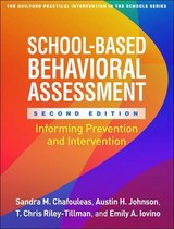 The Guilford Practical Intervention in the Schools Series - School-Based Behavioral Assessment