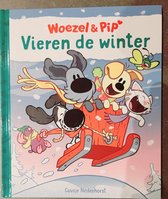 Woezel en pip - Vieren de winter - hardcover prentenboek - kleuters en peuters boek - kerst cadeau kind