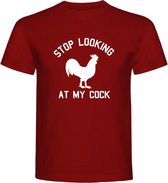 T-Shirt - Casual T-Shirt - Fun T-Shirt - Fun Tekst - Kip - Haan - Burgundy -Stop looking at my cock - L
