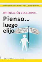 Orientación vocacional: Pienso luego elijo