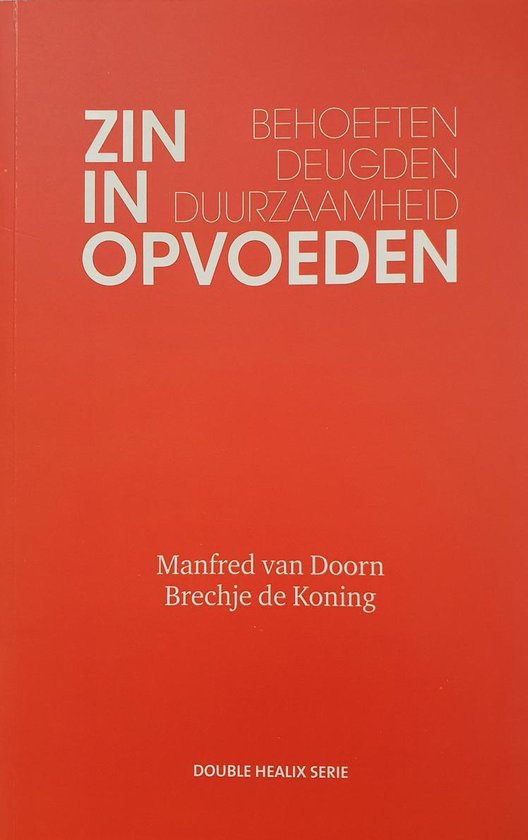 Zin In Opvoeden Behoeften Deugden Duurzaamheid Pdf Hucumbpoguhise2