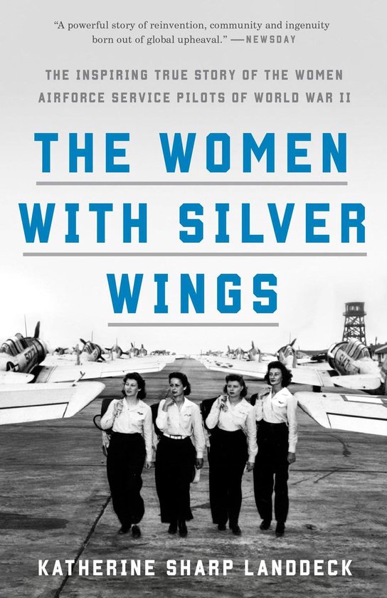 The Women with Silver Wings The Inspiring True Story of the  ... - cover