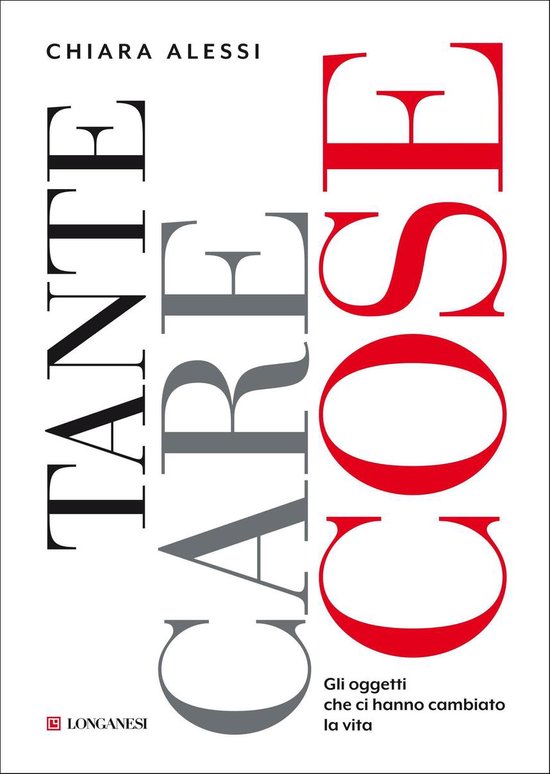 Tante care cose. Gli oggetti che ci hanno cambiato la vita - cover