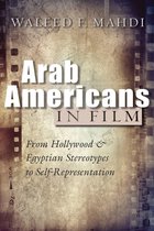 Critical Arab American Studies - Arab Americans in Film