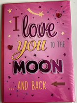 Valentijnskaart / wenskaart / liefdeskaart XXL ; I Love you to the moon and back