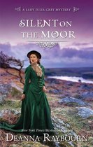 A Lady Julia Grey Mystery 3 - Silent on the Moor