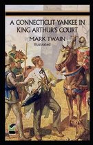 A Connecticut Yankee in King Arthur's Court Illustrated