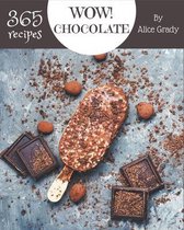 Wow! 365 Chocolate Recipes