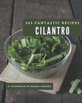 365 Fantastic Cilantro Recipes