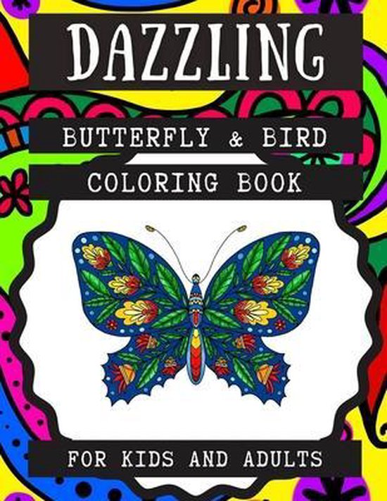 Dazzling Butterfly & Bird Coloring Book for Kids and Adults - cover
