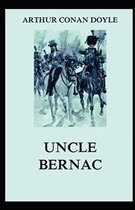 Uncle Bernac Illustrated