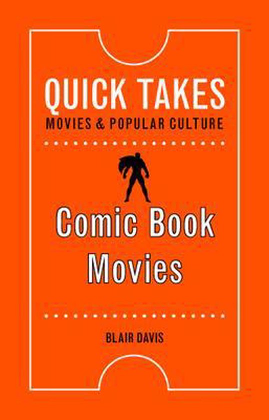 Quick Takes: Movies and Popular Culture- Comic Book Movies