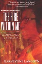 The Fire Within Me Vol. 1